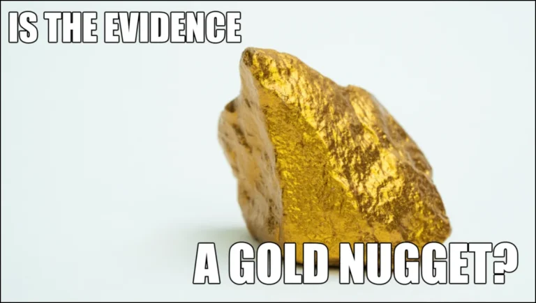Is Evidence Gold Nugget